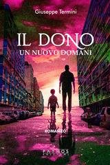 Giuseppe Termini - Il dono. Un nuovo domani (2026)