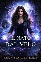 Clarissa Westlake - Il Nato Dal Velo (2026)