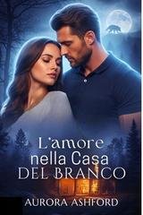 Aurora Ashford - L'amore nella Casa del Branco (2026)