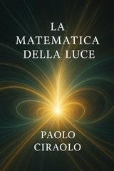 Paolo Ciraolo - La matematica della luce (2026)
