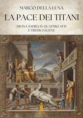 Marco Della Luna - La Pace dei Titani (2025)