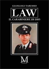 Gianluigi Tarussio - Law. Il carabiniere di Dio (2025)