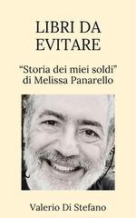 Valerio Di Stefano - Libri da evitare. "Storia dei miei soldi" di Melissa Panarello (2025)