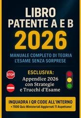 Luca Moretti - Libro Patente A e B 2026. Manuale completo di teoria. L'esame senza sorprese (2026)
