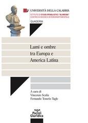 Vincenzo Scalia, Fernando Tenorio Tagle (a cura di) - Lumi e ombre tra Europa e America Latina (2025)