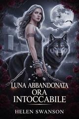 Helen Swanson - Luna Abbandonata Ora Intoccabile (2026)