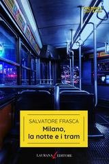 Salvatore Frasca - Milano, la notte e i tram (2026)