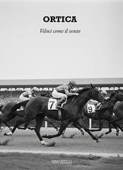 Ivan Uccelli - Ortica. Veloci come il vento (2025)