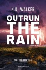 N.R. Walker - The Storm Boys Vol. 1. Outrun the rain (2026)
