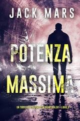 Jack Mars - Potenza massima (Grant Valor Libro 6) (2025)