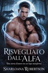 Sharloana Robertson - Risvegliato dall'Alfa (2026)