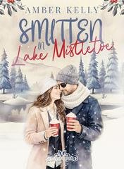 Amber Kelly - Lake Mistletoe Vol. 2. Smitten in Lake Mistletoe (2026)