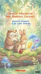 Pure Trajik - Storie educative per bambini curiosi. Piccoli animali e le loro storie. Parte 1 (2025)
