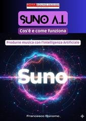 Vibrazioni Digitali - Suno AI, cos'è e come funziona. Produrre musica con l'intelligenza artificiale (2026)