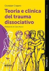 Giuseppe Craparo - Teoria e clinica del trauma dissociativo (2026)