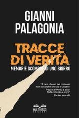 Gianni Palagonia - Tracce di verità. Memorie scomode di uno sbirro (2026)