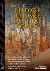 Michele Giordani - Un dio è l'uomo quando sogna (2026)