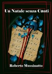 Roberto Mussinatto - Un Natale senza canti (2026)