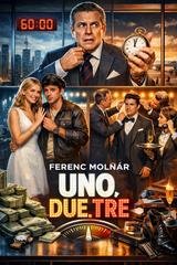 Ferenc Molnár - Uno, due, tre (2026)