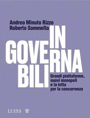 Andrea Minuto Rizzo, Roberto Sommella - Ingovernabili (2022)