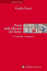 Guido Fassò - Storia della filosofia del diritto 1. Antichità e medioevo (2021)