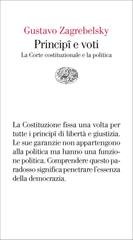 Gustavo Zagrebelsky - Principî e voti. La Corte costituzionale e la politica (2005)