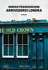 Enrico Franceschini - Arrivederci Londra (2026)