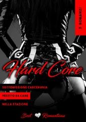 Romanticaa - 3 Hard Romances. Sottomissione Carceraria - Vestito Da Cane - Nella Stazione (2025)