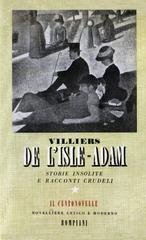Villiers de l'Isle-Adam - Storie insolite e racconti crudeli (1945)