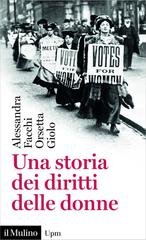 Alessandra Facchi, Orsetta Giolo - Una storia dei diritti delle donne (2023)