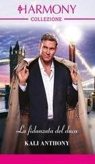 Kali Anthony - Dietro le porte del palazzo Vol. 2. La fidanzata del duca (2026)