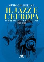 Guido Michelone - Il jazz e l'Europa (2022)