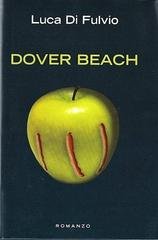 Luca Di Fulvio - Dover beach (2002)