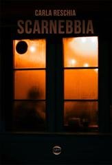 Carla Reschia - Scarnebbia (2026)