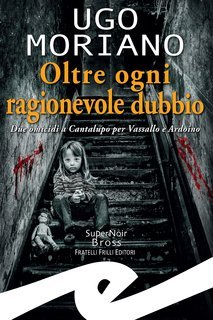 Ugo Moriano - Oltre ogni ragionevole dubbio (2024)