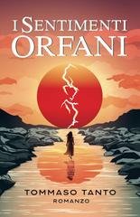 Tommaso Tanto - I Sentimenti Orfani (2026)