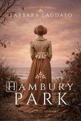 Barbara Laudato - Il Castello di Hambury. Hambury Park (2026)