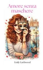 Emily Earthwood - Amore senza maschere (2026)