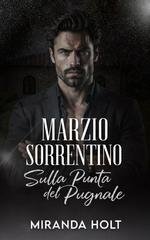 Miranda Holt - Marzio Sorrentino. Sulla Punta del Pugnale (2026)