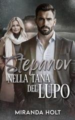 Miranda Holt - Stepanov. Nella Tana del Lupo (2026)