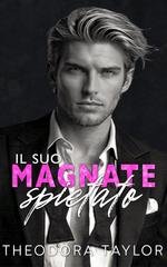 Theodora Taylor - Affari spietati Vol. 1. Il suo magnate spietato (2026)