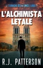 R.J. Patterson - Le Cronache della Fenice Vol. 7. L’Alchimista Letale (2026)
