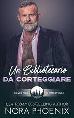 Nora Phoenix - Un Bibliotecario da Corteggiare (2026)
