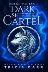 Tricia Barr - Cartello Oscuro dei Mutaforma Vol. 1. Ombre Mutevoli (2026)