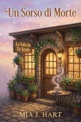 Mia J. Hart - Le sorelle Rowan Vol. 1. Un sorso di morte (2026)