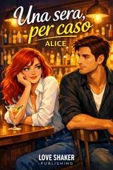 Alice - Una sera, per caso (2026)