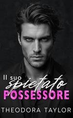 Theodora Taylor - Affari spietati Vol. 2. Il suo spietato possessore (2026)