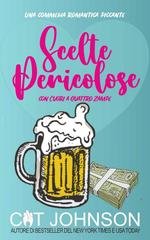 Cat Johnson - Amori e Segreti di una Piccola Città Vol. 6. Scelte Pericolose (2026)