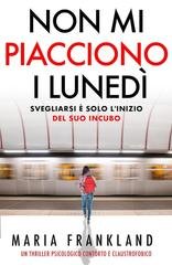 Maria Frankland - Non mi piacciono i lunedì (2026)