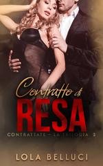 Lola Belluci - Contrattate Vol. 2. Contratto di resa (2026)